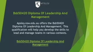 Bsb50420 Diploma Of Leadership And Management  Apsley.nsw.edu.au