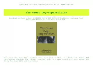 {DOWNLOAD} The Great Dog-Superstition #P.D.F. FREE DOWNLOAD^