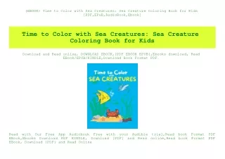 (EBOOK Time to Color with Sea Creatures Sea Creature Coloring Book for Kids [PDF EPuB AudioBook Ebook]