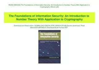 READ [EBOOK] The Foundations of Information Security An Introduction to Number Theory With Application to Cryptography (