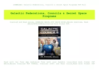 {DOWNLOAD} Galactic Federations  Councils & Secret Space Programs PDF Full