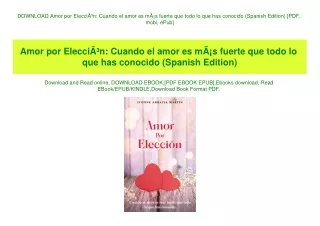 DOWNLOAD Amor por ElecciÃƒÂ³n Cuando el amor es mÃƒÂ¡s fuerte que todo lo que has conocido (Spanish Edition) [PDF  mobi