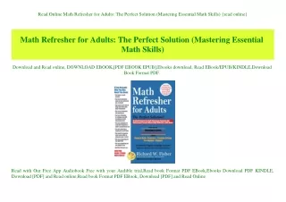 Read Online Math Refresher for Adults The Perfect Solution (Mastering Essential Math Skills) {read online}