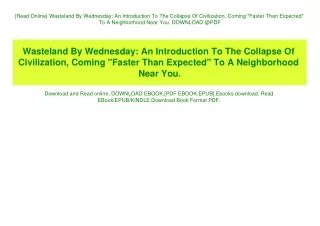 {Read Online} Wasteland By Wednesday An Introduction To The Collapse Of Civilization  Coming Faster Than Expected To A N
