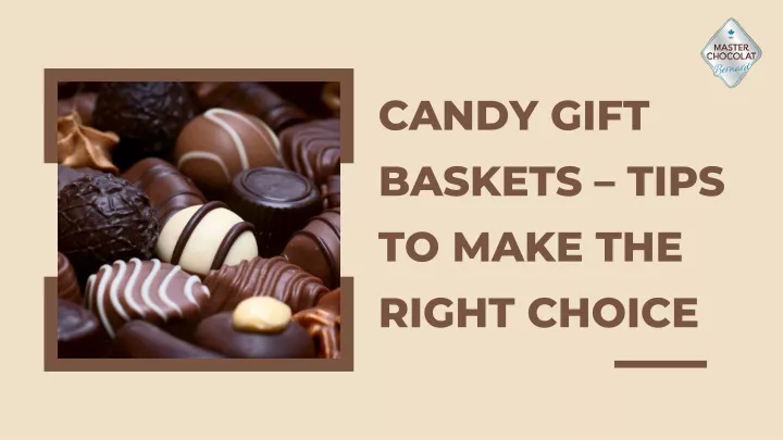 candy gift baskets tips to make the right choice