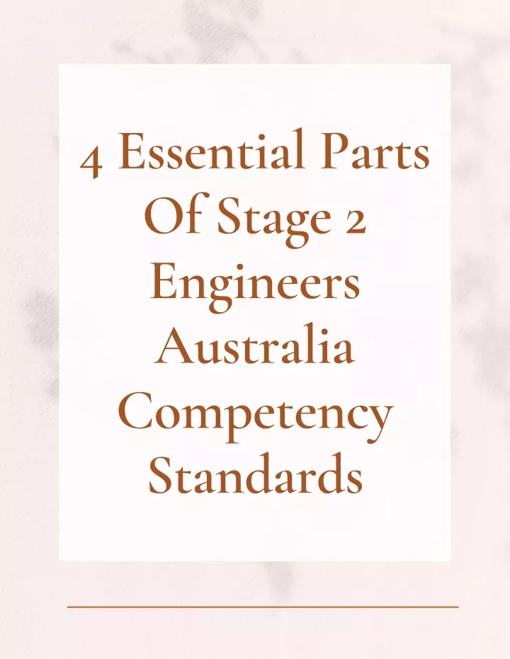 4 essential parts of stage 2 engineers australia