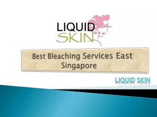 Best Bleaching Services East Singapore