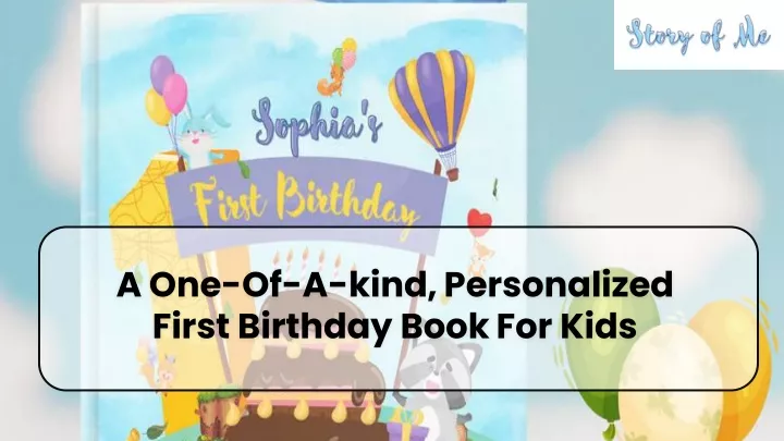 a one of a kind personalized first birthday book