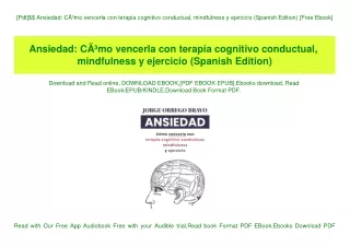 [Pdf]$$ Ansiedad CÃƒÂ³mo vencerla con terapia cognitivo conductual  mindfulness y ejercicio (Spanish Edition) [Free Eboo