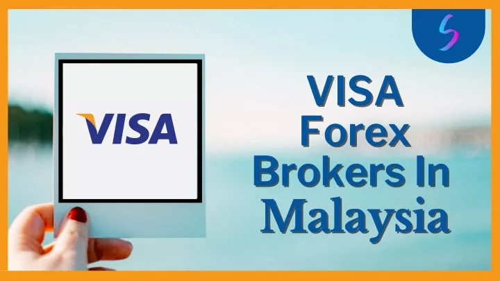 visa visa forex forex brokers brokers in malaysia