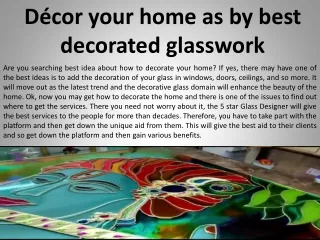 Décor your home as by best decorated glasswork