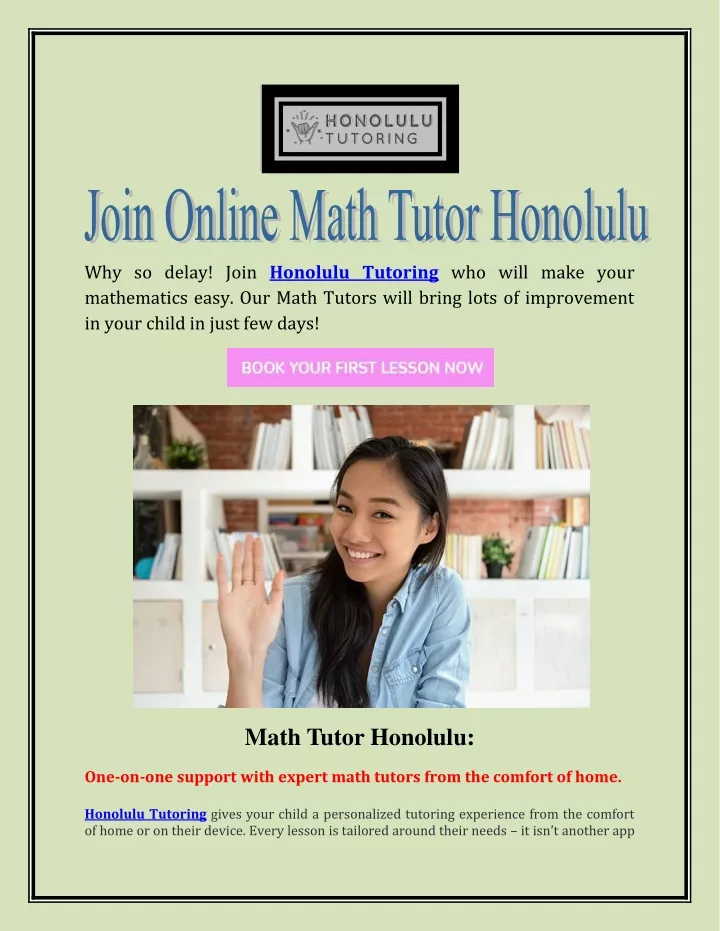 why so delay join honolulu tutoring who will make