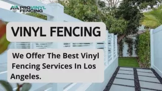 Vinyl fencing