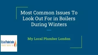 Most Common Issues To Look Out For in Boilers During Winters