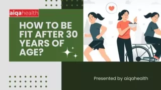 How to be fit after 30 years of age?