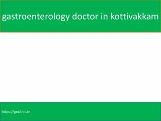gastroenterology doctor in kottivakkam