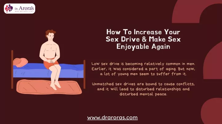 how to increase your sex drive make sex enjoyable