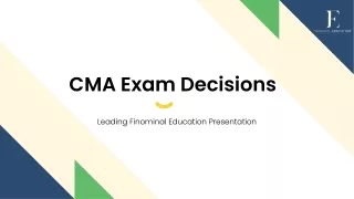 cma exam decisions