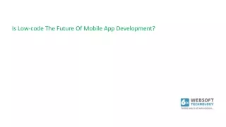 is low code the future of mobile app development