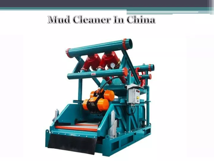 mud cleaner in china