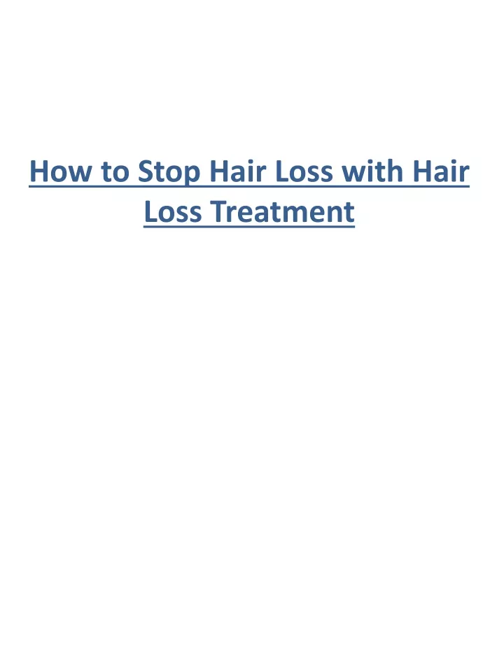 how to stop hair loss with hair loss treatment