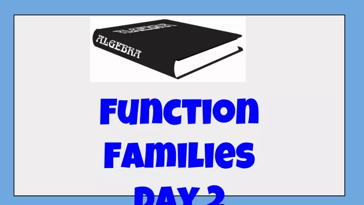 function families day 2