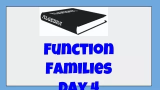 function families day 4