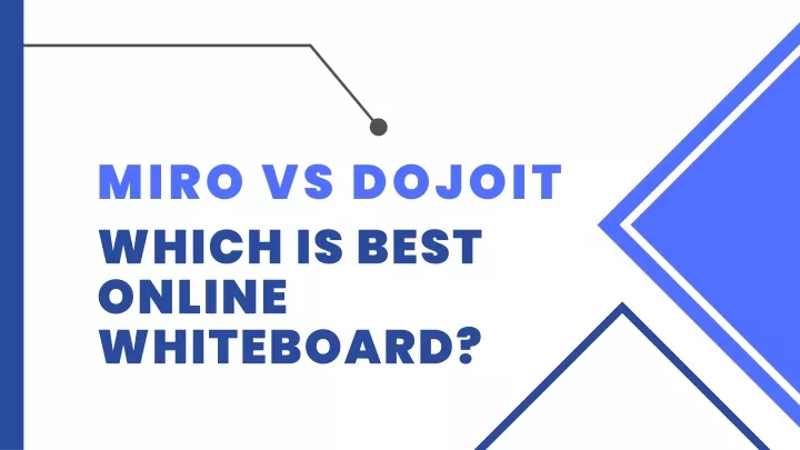 miro vs dojoit which is best online whiteboard