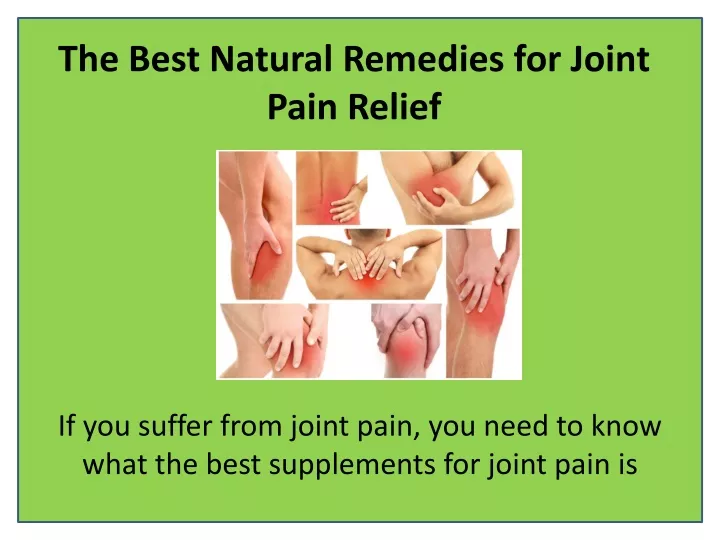 the best natural remedies for joint pain relief