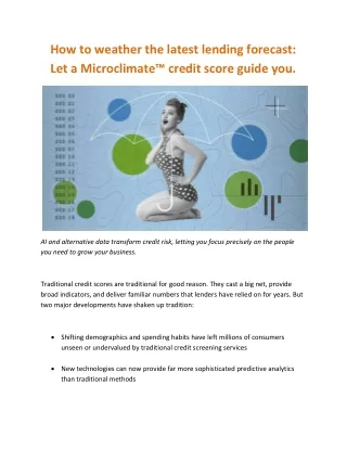 How to weather the latest lending forecast Let a Microclimate™ credit score guide you.