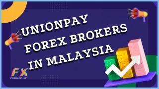 UnionPay Forex Brokers In Malaysia
