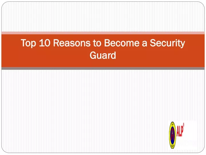 top 10 reasons to become a security guard