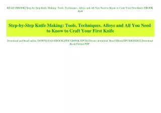 READ [EBOOK] Step-by-Step Knife Making Tools  Techniques  Alloys and All You Need to Know to Craft Your First Knife EBOO