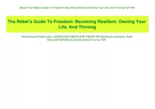 [Best!] The Rebel's Guide To Freedom Becoming Resilient  Owning Your Life  And Thriving Full PDF