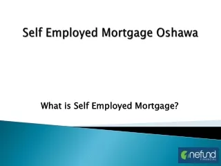 Self-Employed Mortgage Oshawa 1onefund