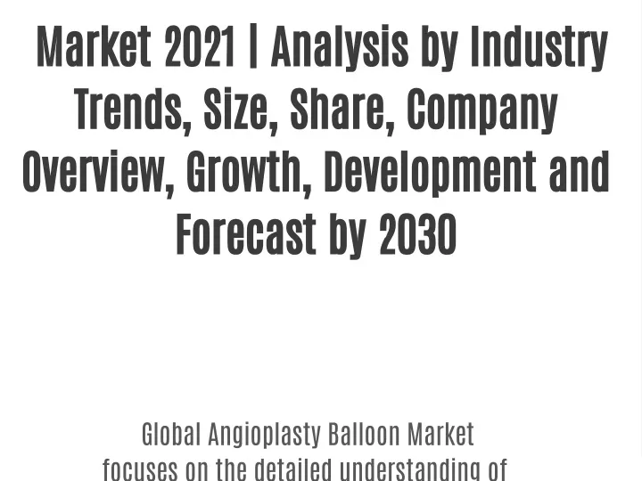 market 2021 analysis by industry trends size