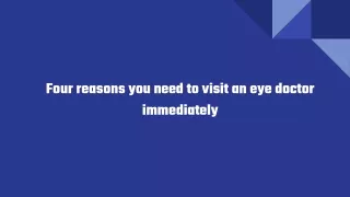 Four reasons you need to visit an eye doctor immediately (1)