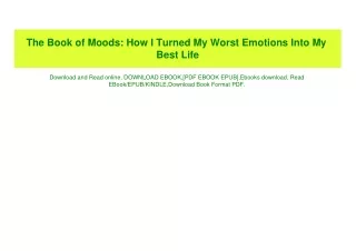 (READ)^ The Book of Moods How I Turned My Worst Emotions Into My Best Life Free Download