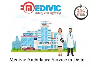 medivic ambulance service in delhi