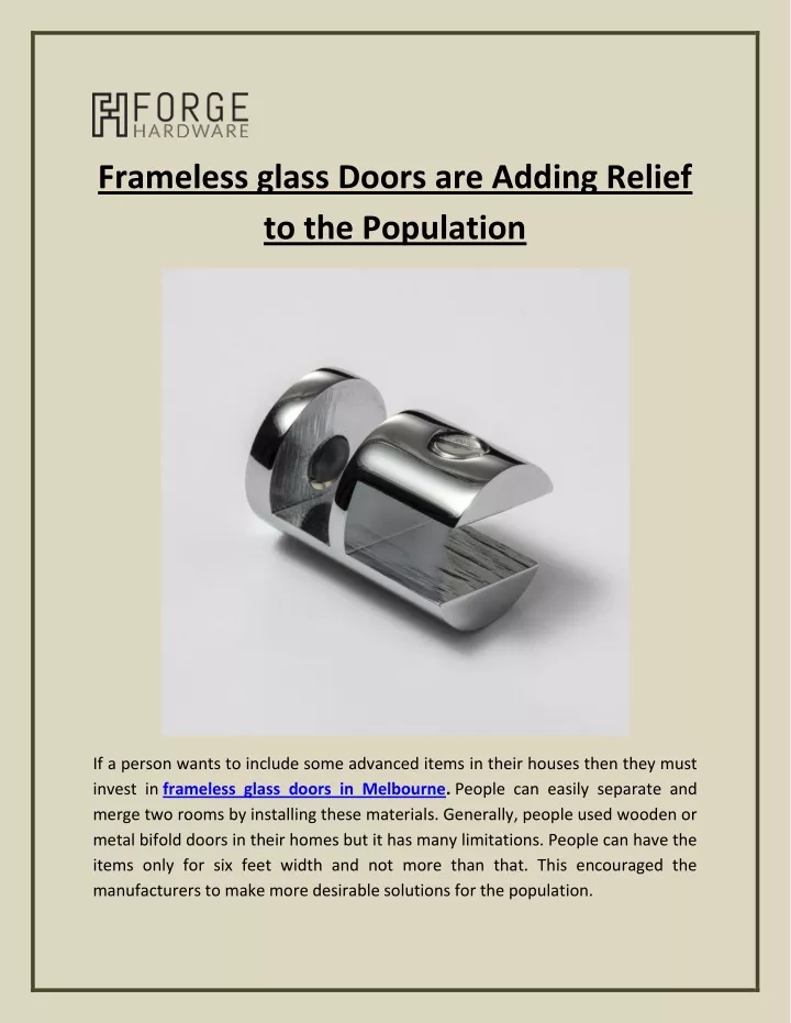 frameless glass doors are adding relief