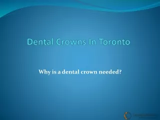 Dental Crowns covergent dentristry