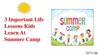 3 Important Life Lessons Kids Learn At Summer Camp