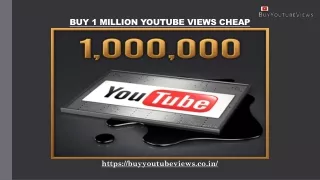 BUY 1 MILLION YOUTUBE VIEWS CHEAP