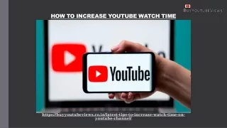 HOW TO INCREASE YOUTUBE WATCH TIME