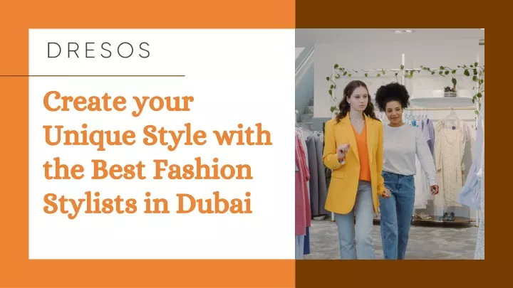 create your unique style with the best fashion
