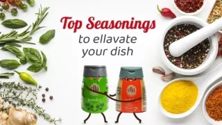 Top Seasonings to Ellavate your Dish
