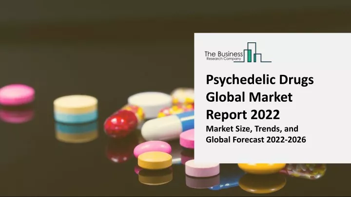 psychedelic drugs global market report 2022