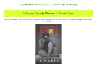 [READ PDF] EPUB If Shame Came in Flavors At Debt's Door [PDF EPUB KINDLE]