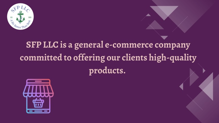 sfp llc is a general e commerce company committed