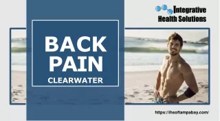 Get rid of your back pain in Clearwater’s Integrated Health Solutions
